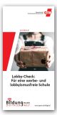 Folder: Lobby-Check – für eine werbefreie Schule  