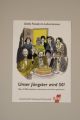 Unser Jüngster wird 50